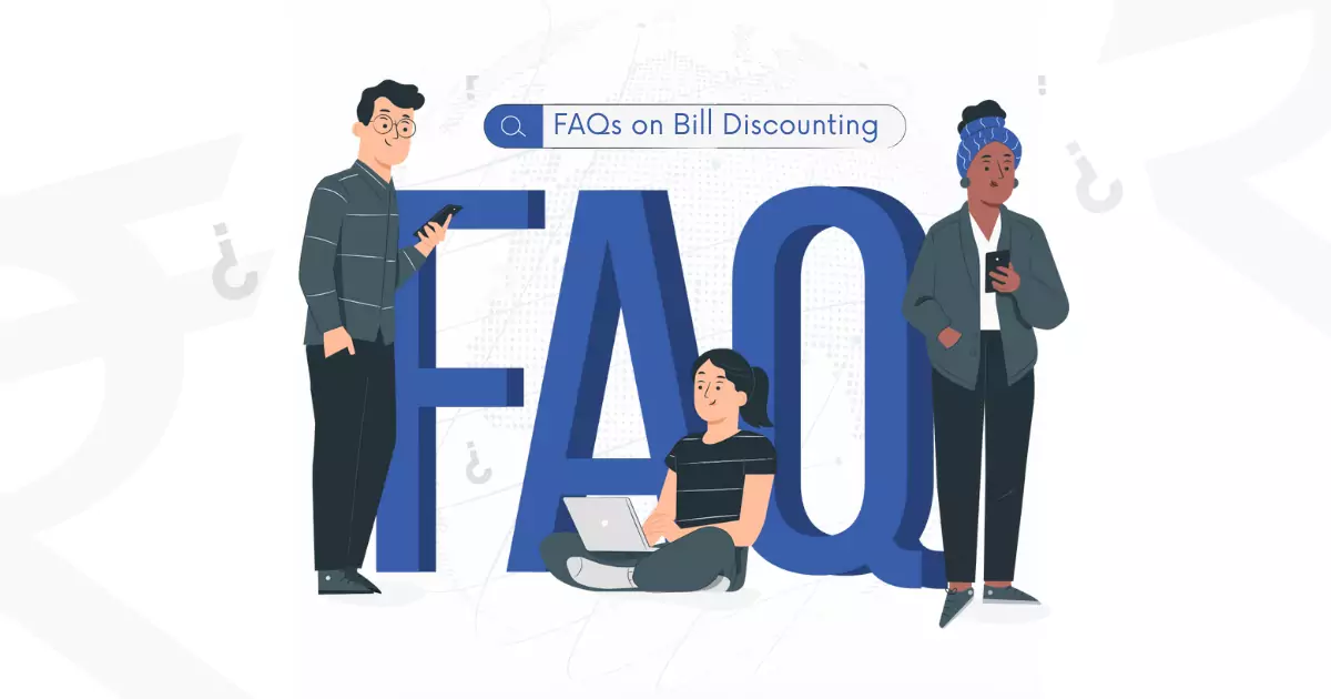FAQs on Bill Discounting