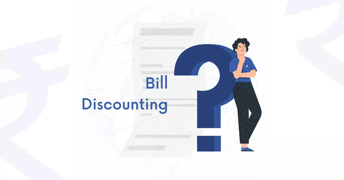 What is Bill Discounting