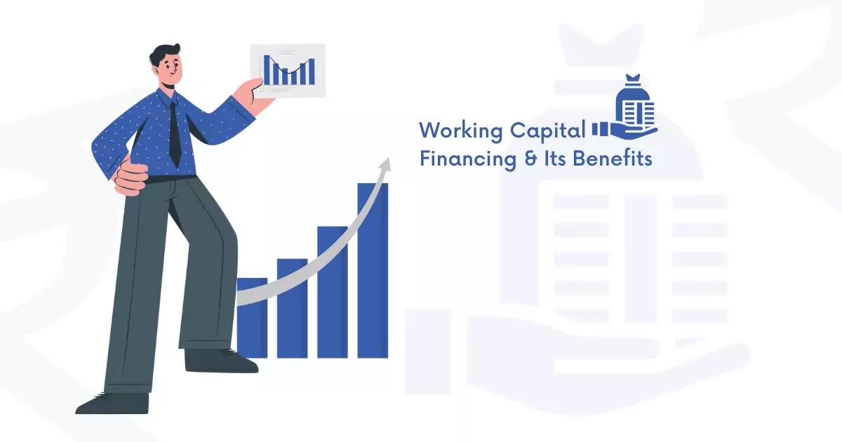 benefits of working capital finance