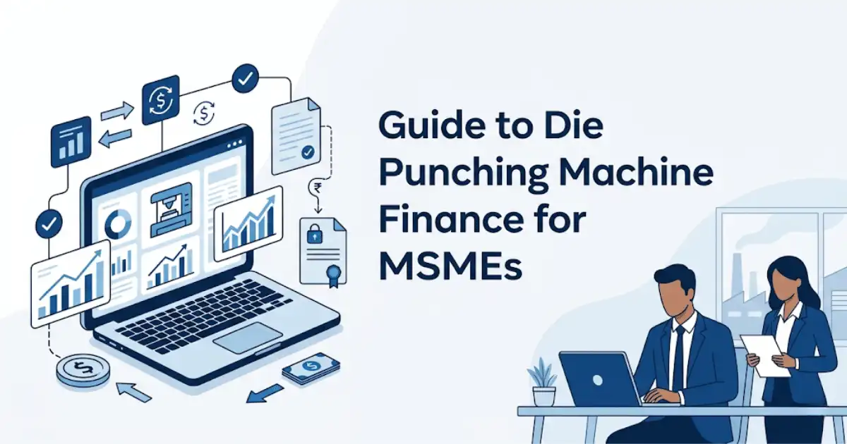 Professional finance blog image featuring Indian business professionals related to guide to die punching machine finance for msmes discover how machinery financing for die punching machines helps msmes in the packaging, printing, and, with finan